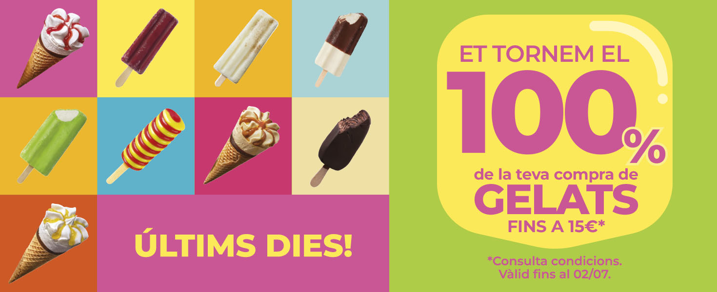  et tornem el 100% de la teva compra en gelats