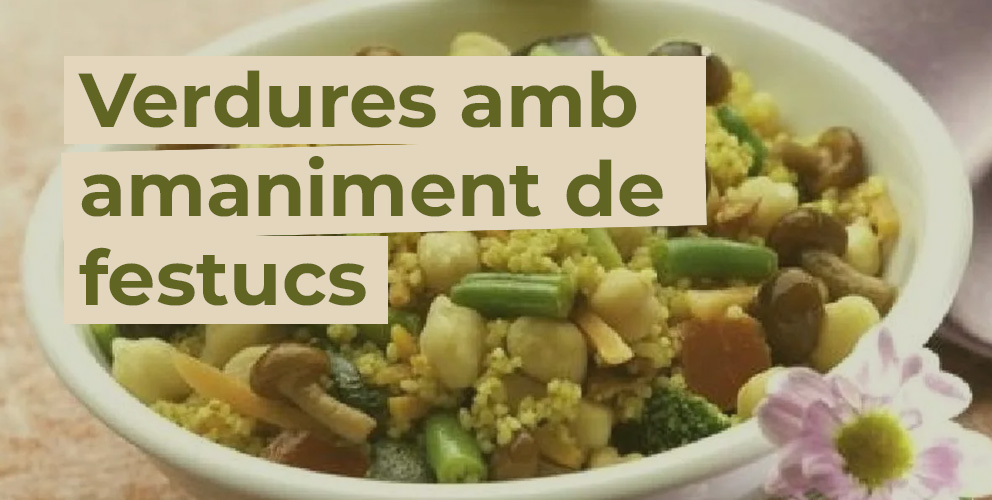 Recepta de verdures amb amaniment de festucs