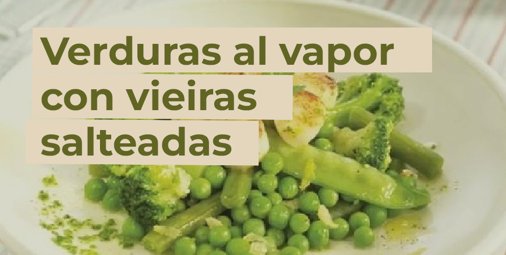 Receta de Verduras al vapor con vieiras